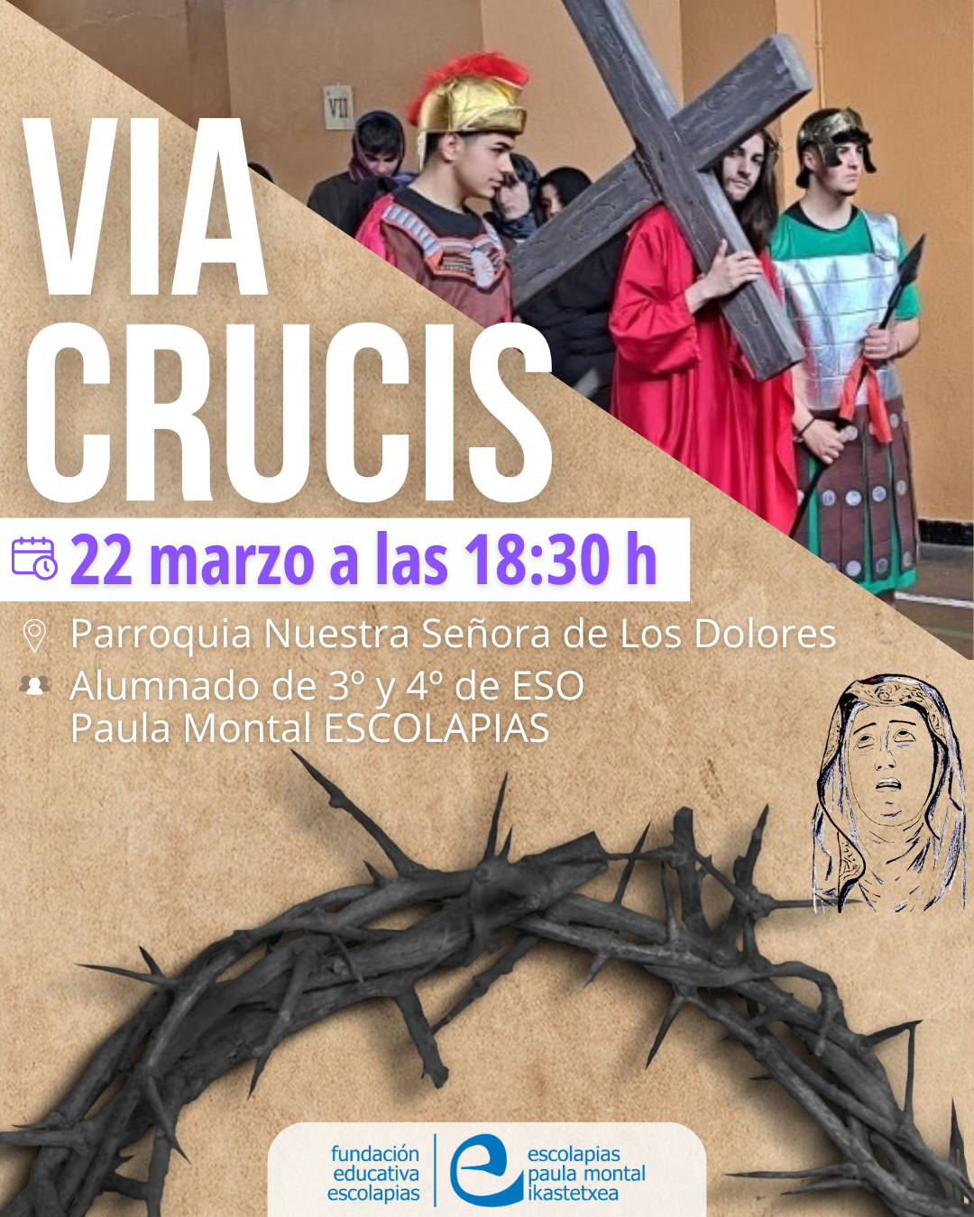 VIA CRUCIS PAULA MONTAL ESCOLAPIAS. PARROQUIA DE LOS DOLORES. VIERNES 22 MARZO / GURUTZE-BIDEA PAULA MONTAL ESCOLAPIAS. OINAZEEN PARROKIA. MARTXOAK 22, OSTIRALA.